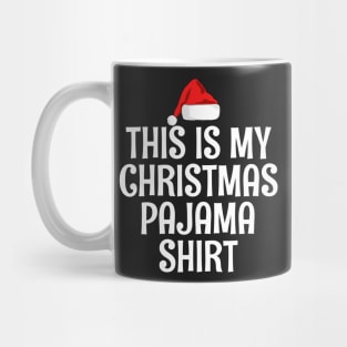 This Is My Christmas Pajama Shirt Mug